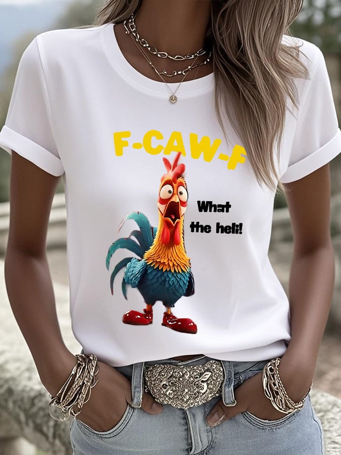 Women's Funny F-Caw-F Chicken What The Heli! Print T-shirt