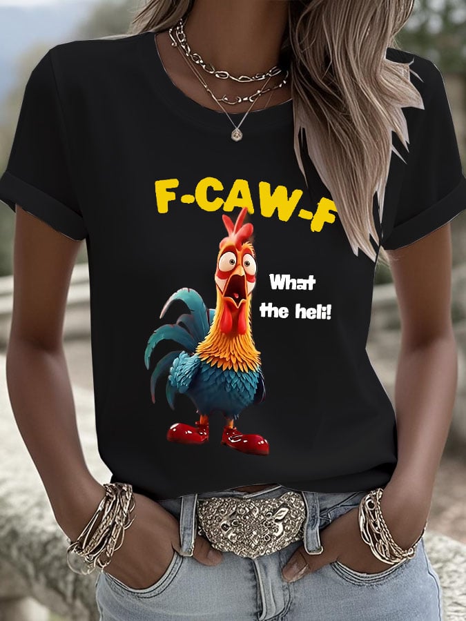 Women's Funny F-Caw-F Chicken What The Heli! Print T-shirt